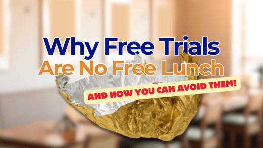 why free trials are no free lunch and how you can avoid them blog featured image